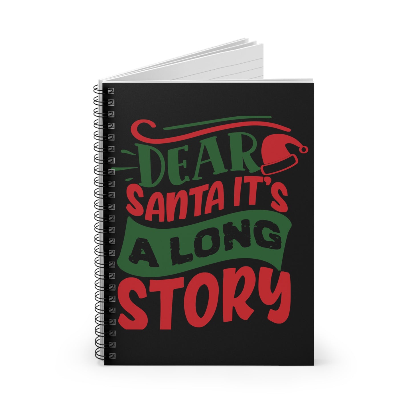 Holiday Spiral Notebook — “Dear Santa It’s A Long Story” Ruled Journal